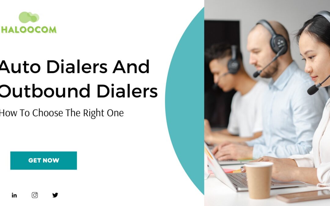 Auto Dialers And Outbound Dialers & How To Choose The Right One