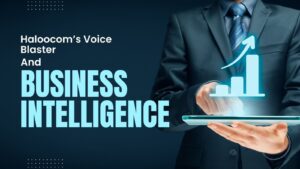 Rapid Outreach to Indian citizens with Haloocom’s Voice Blaster & Business Intelligence