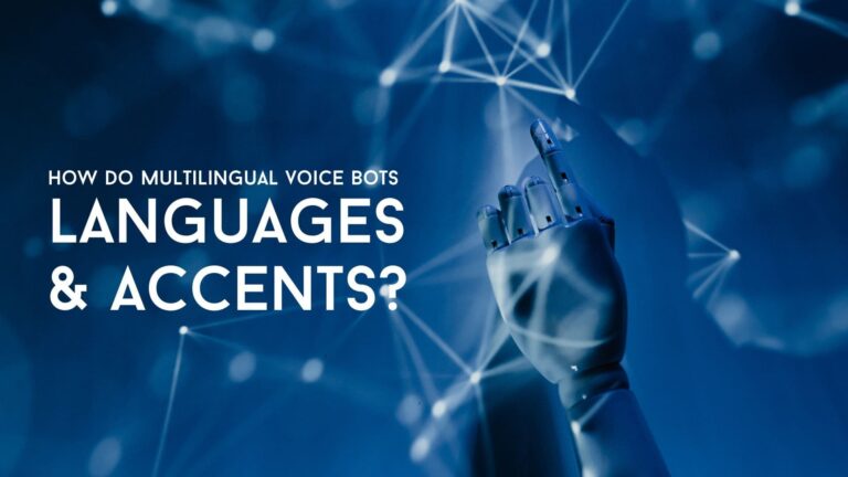 How do Multilingual voice bots manage languages and accents?