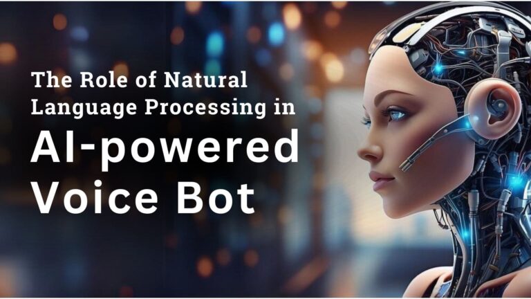 The Role of Natural Language Processing in AI-powered Voice Bot